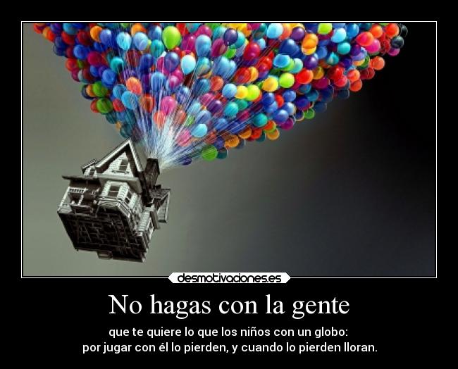 No hagas con la gente -