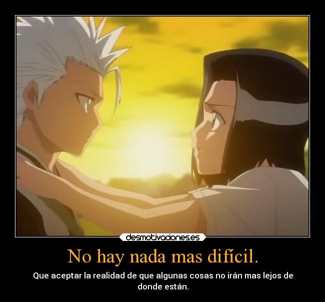 No hay nada mas difícil. - 