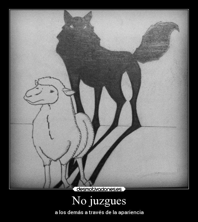 No juzgues - a los demás a través de la apariencia