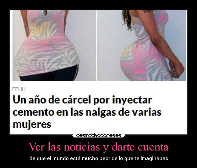 Ver las noticias y darte cuenta -