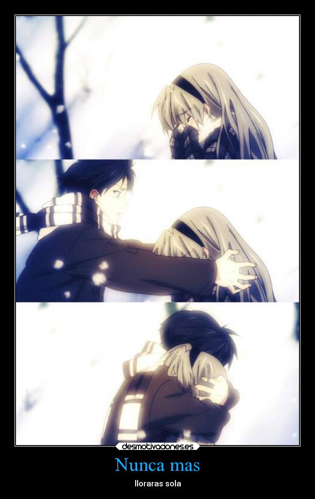 Nunca mas - lloraras sola