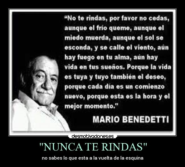 NUNCA TE RINDAS - no sabes lo que esta a la vuelta de la esquina