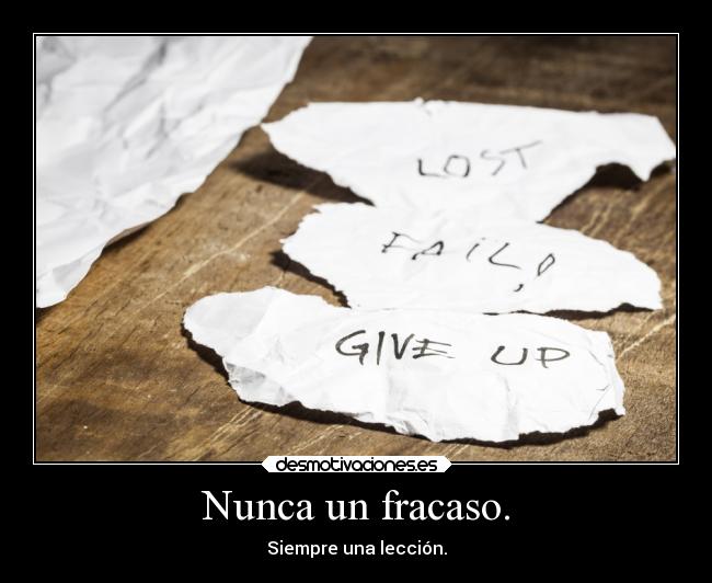 Nunca un fracaso. - 