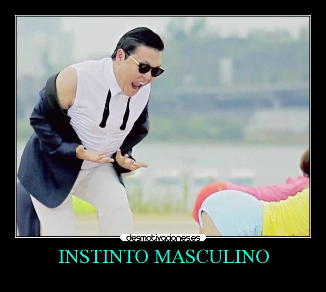 INSTINTO MASCULINO -