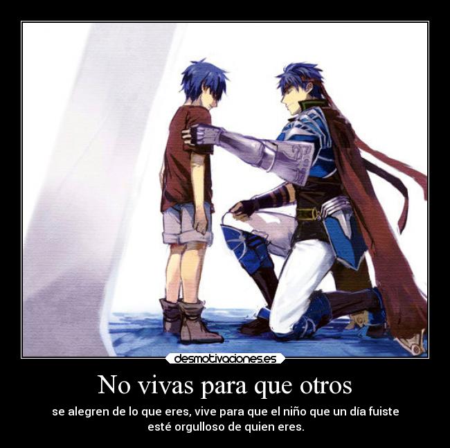 No vivas para que otros - 