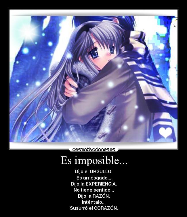 Es imposible... -