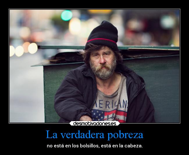 La verdadera pobreza -