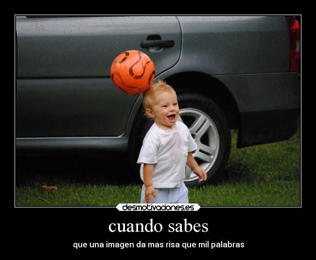 cuando sabes -