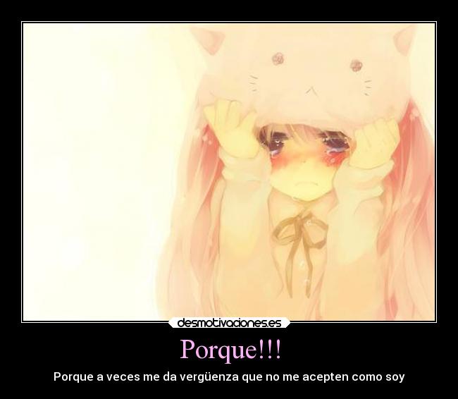 Porque!!! -