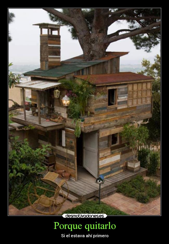 Porque quitarlo - Si el estava ahí primero