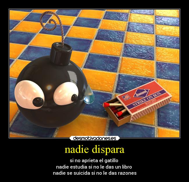 nadie dispara -