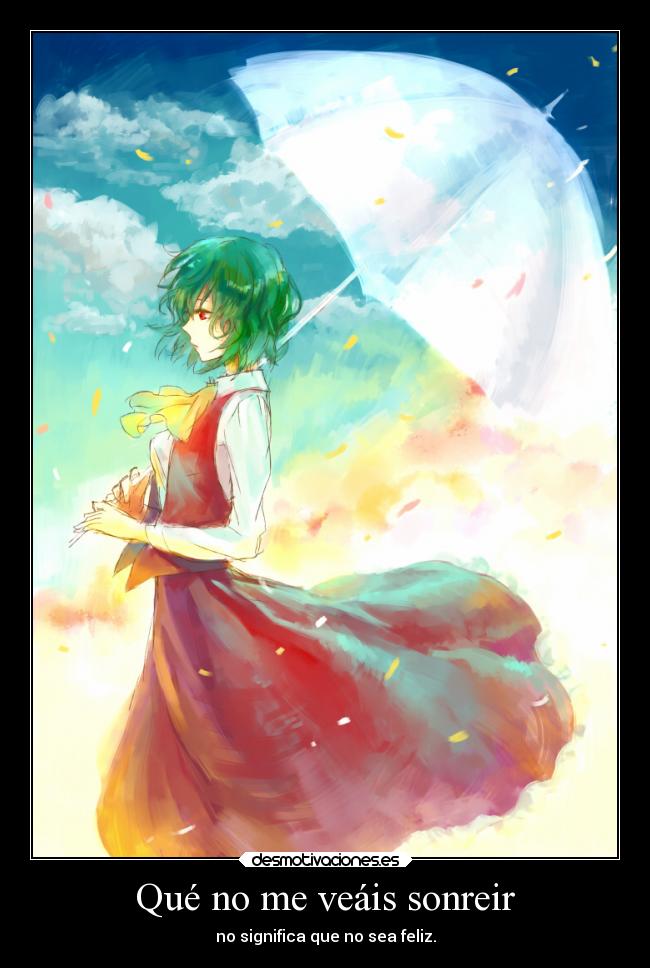 Qué no me veáis sonreir -