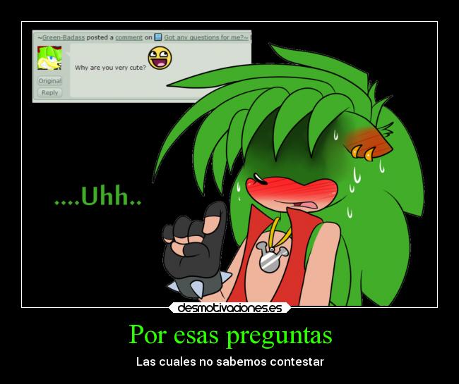 Por esas preguntas - Las cuales no sabemos contestar