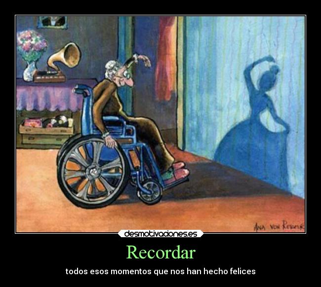 Recordar - todos esos momentos que nos han hecho felices