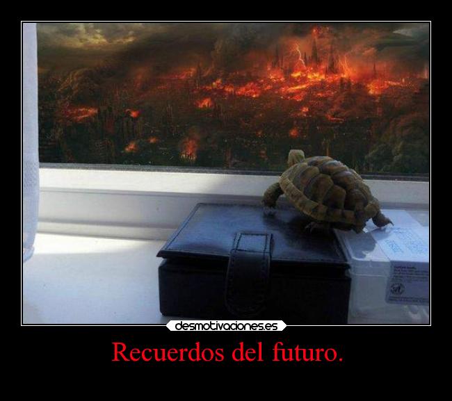 Recuerdos del futuro. -