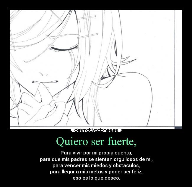 Quiero ser fuerte, -