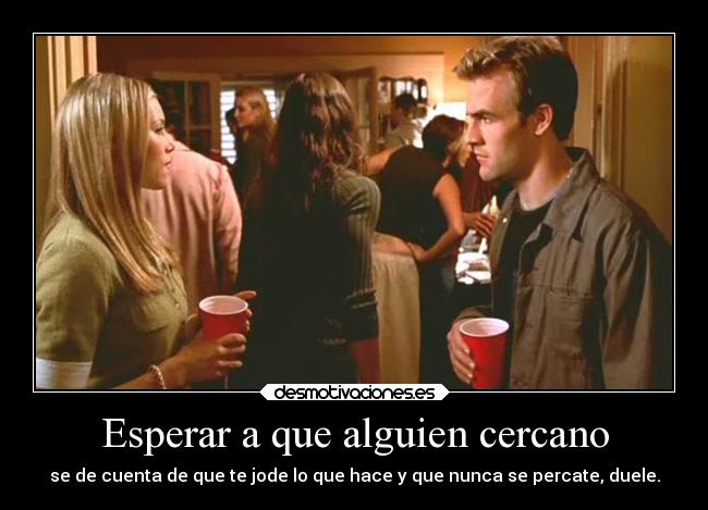 Esperar a que alguien cercano -