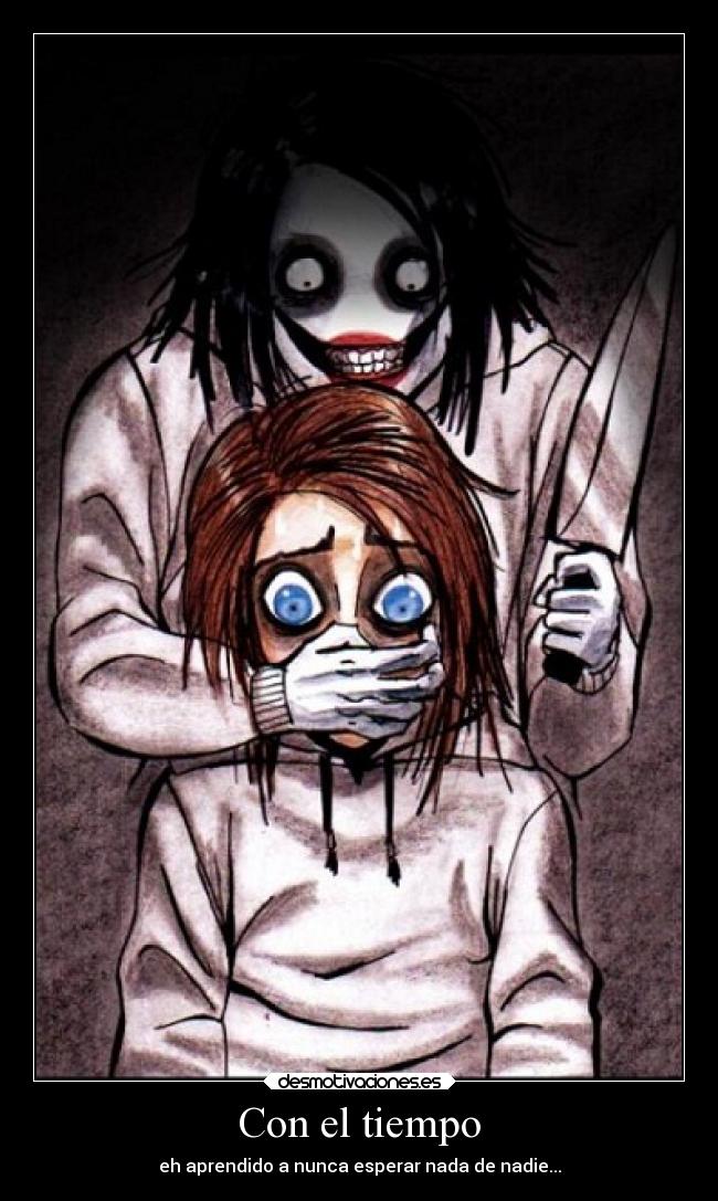 carteles jeff the killer creepypasta vidamundo leccion aprendida vida mundo esas cosas blablablabla desmotivaciones