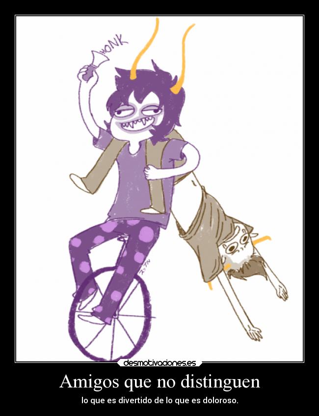 carteles amigos gamzee tavros tal lelelele homestuck honk honk honk honk honk desmotivaciones