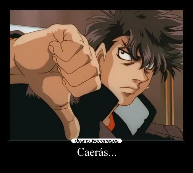 Caerás... -