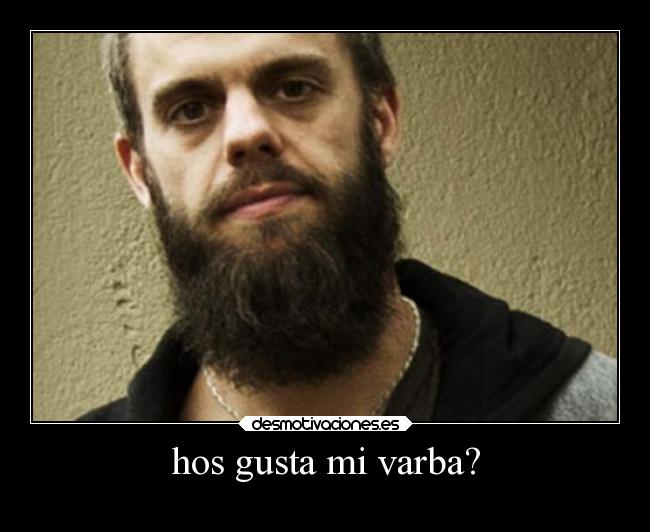 hos gusta mi varba? - 