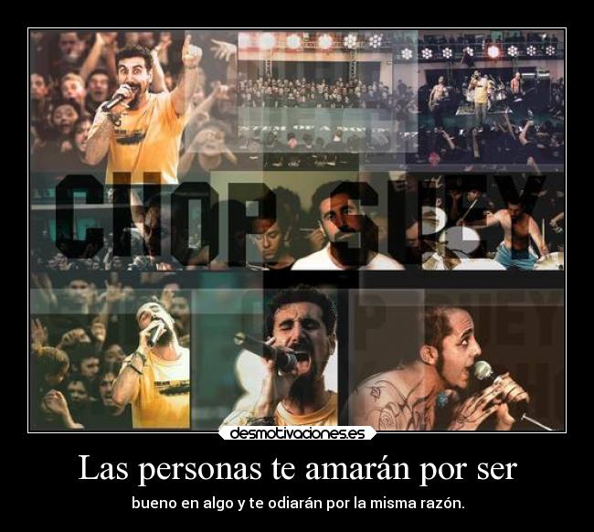 Las personas te amarán por ser - bueno en algo y te odiarán por la misma razón.