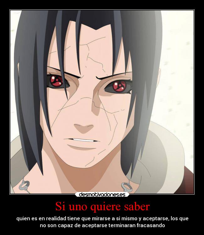 carteles itachi uchiha naruto anime edo tensei otaku muwigaraklan desmotivaciones