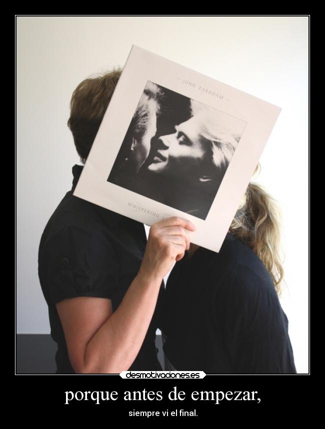 porque antes de empezar, -