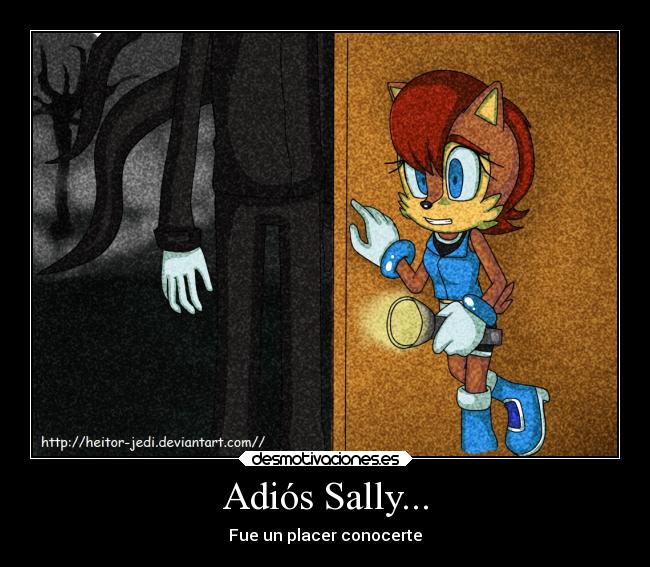 Adiós Sally... - Fue un placer conocerte