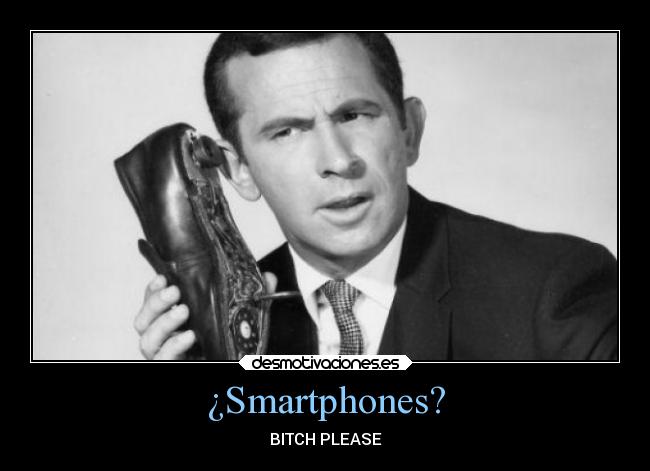 ¿Smartphones? - 