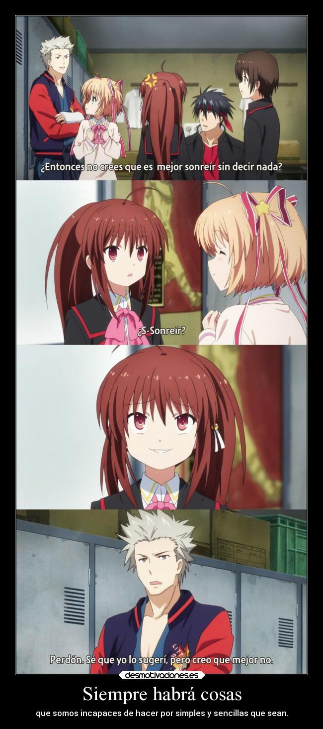 Siempre habrá cosas - que somos incapaces de hacer por simples y sencillas que sean.