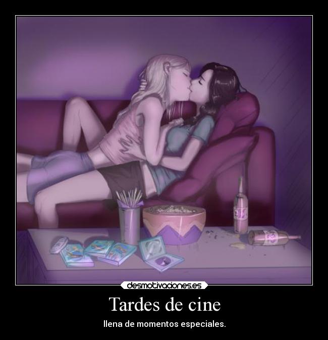 Tardes de cine - llena de momentos especiales.