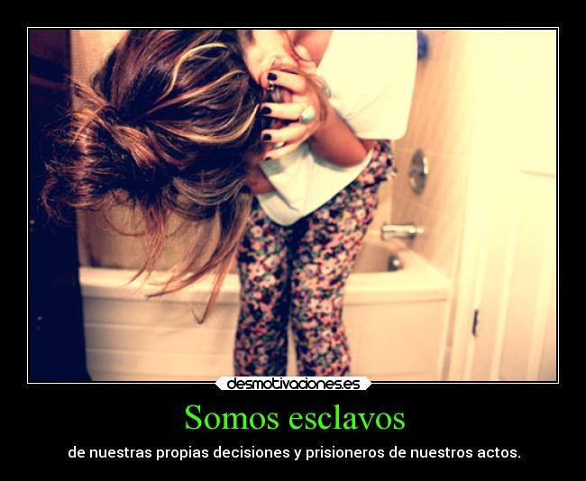 Somos esclavos -