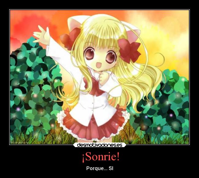 ¡Sonrie! - Porque... SI