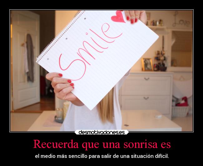 Recuerda que una sonrisa es -