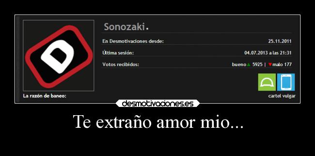 Te extraño amor mio... -