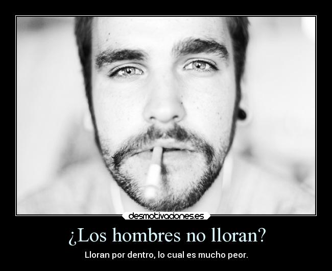 ¿Los hombres no lloran? - 