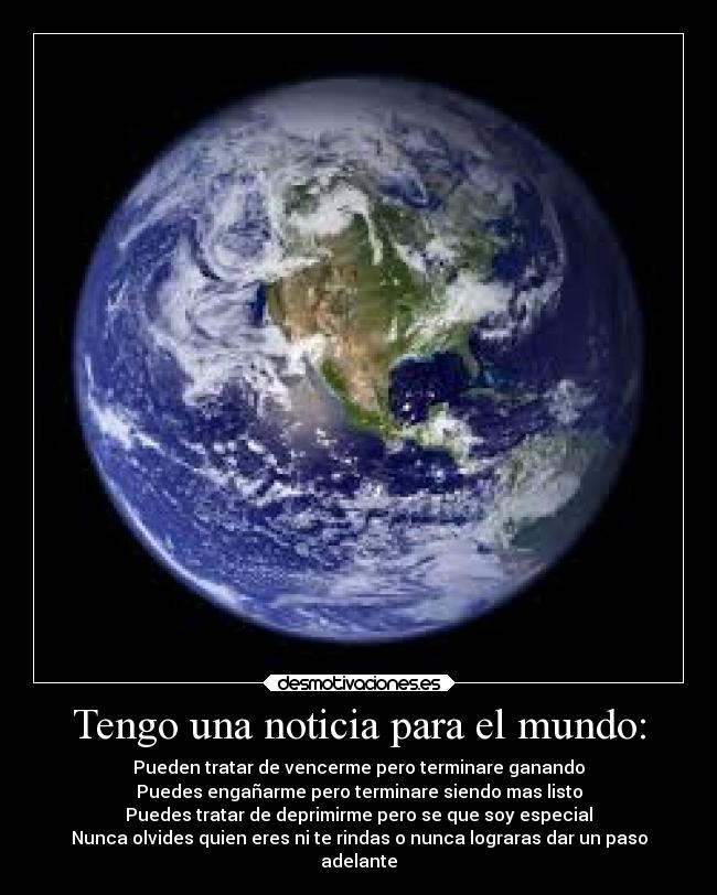 Tengo una noticia para el mundo: - 