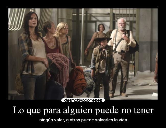 Lo que para alguien puede no tener -