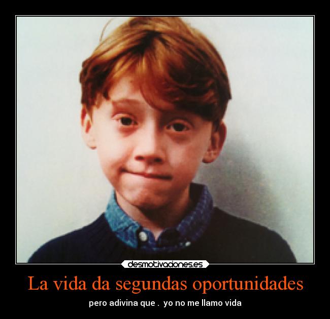 La vida da segundas oportunidades - 