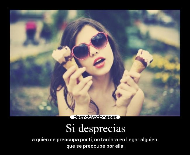 Si desprecias - 