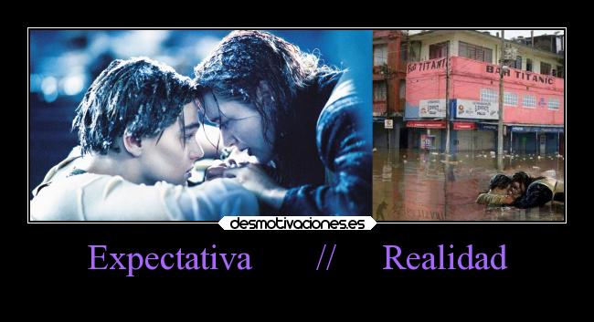 Expectativa // Realidad -