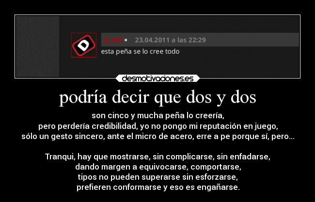 podría decir que dos y dos - 