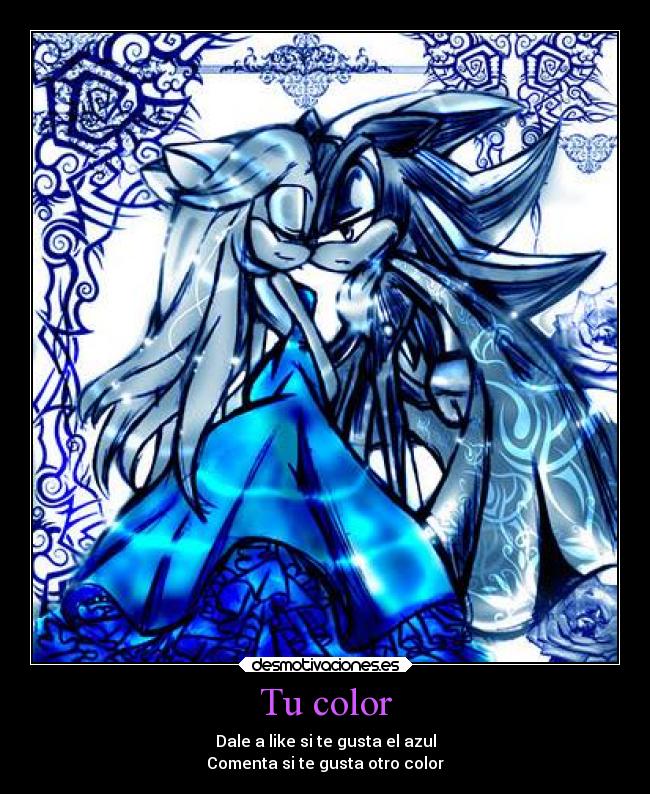 Tu color - Dale a like si te gusta el azul
Comenta si te gusta otro color