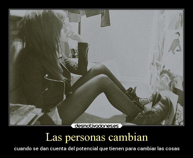 Las personas cambian -