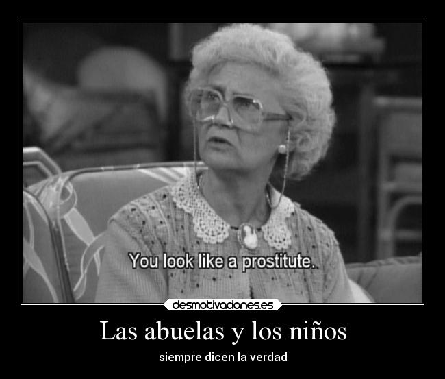 Las abuelas y los niños - siempre dicen la verdad