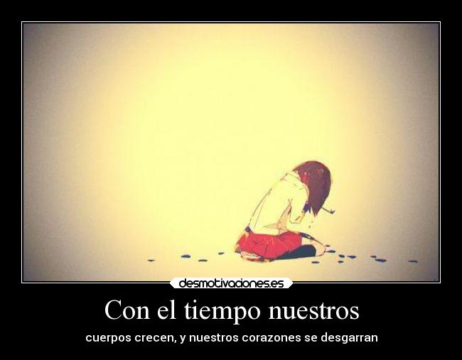Con el tiempo nuestros - 