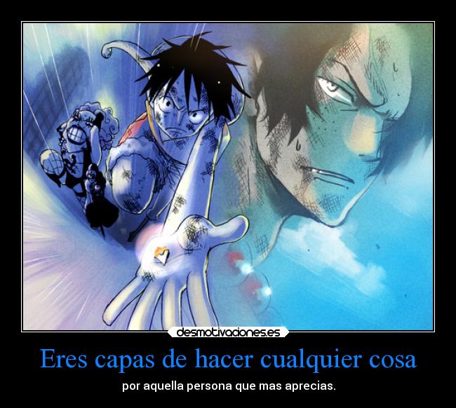 Eres capas de hacer cualquier cosa - 