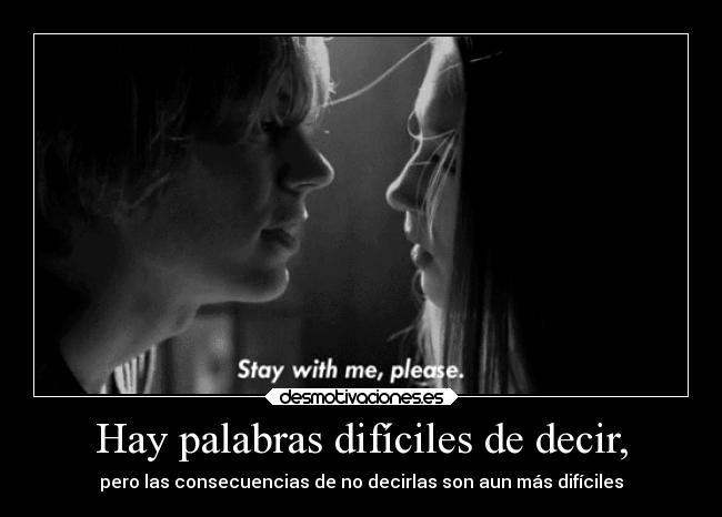 Hay palabras difíciles de decir, -