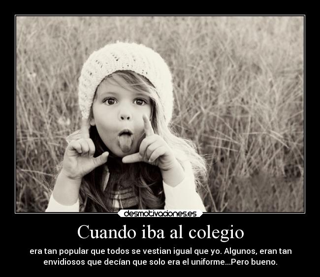 Cuando iba al colegio - 